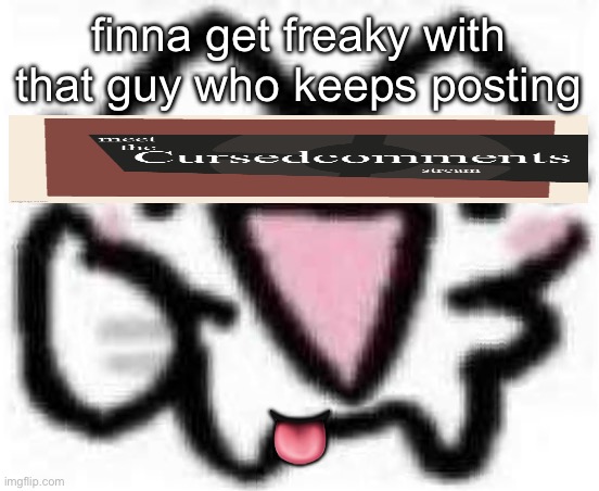 silly cat thumbs up (content aware scale) | finna get freaky with that guy who keeps posting; 👅 | image tagged in silly cat thumbs up content aware scale | made w/ Imgflip meme maker