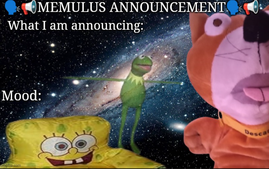 High Quality Memulus's epik announcement template Blank Meme Template