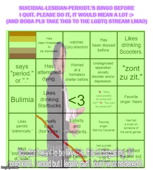 image tagged in suicidial-lesbian-periodt 's bingo card | made w/ Imgflip meme maker