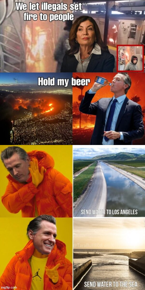 Not to be outdone by the psycho NY governor | image tagged in newsom,hold my beer | made w/ Imgflip meme maker