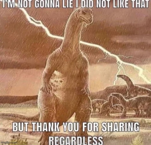 Super cool fucking dinosaur | image tagged in most angry canadian | made w/ Imgflip meme maker