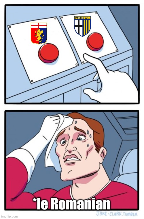 Me, who is a footy fan from Romania, choosing between Dan Sucu (Genoa Owner, Joker) or Dennis Man & Mihaila (Batman and Robin) | *le Romanian | image tagged in memes,two buttons,genoa,parma,serie a,sports | made w/ Imgflip meme maker