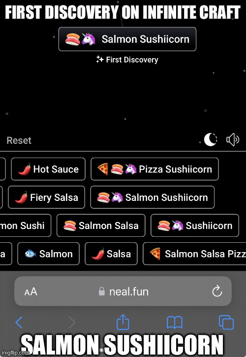 Firs dicovery | FIRST DISCOVERY ON INFINITE CRAFT; SALMON SUSHIICORN | image tagged in i forgor | made w/ Imgflip meme maker