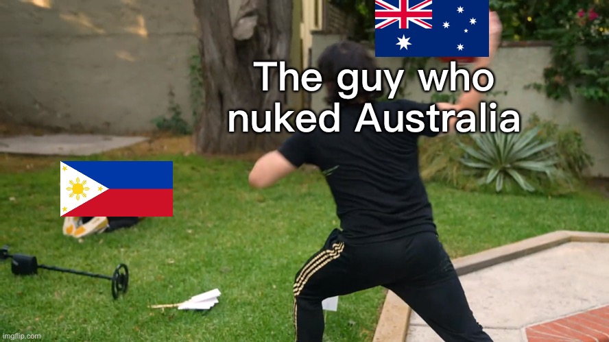 Mark throwing a ball at Ethan (Unus Annus) | The guy who nuked Australia | image tagged in mark throwing a ball at ethan unus annus | made w/ Imgflip meme maker