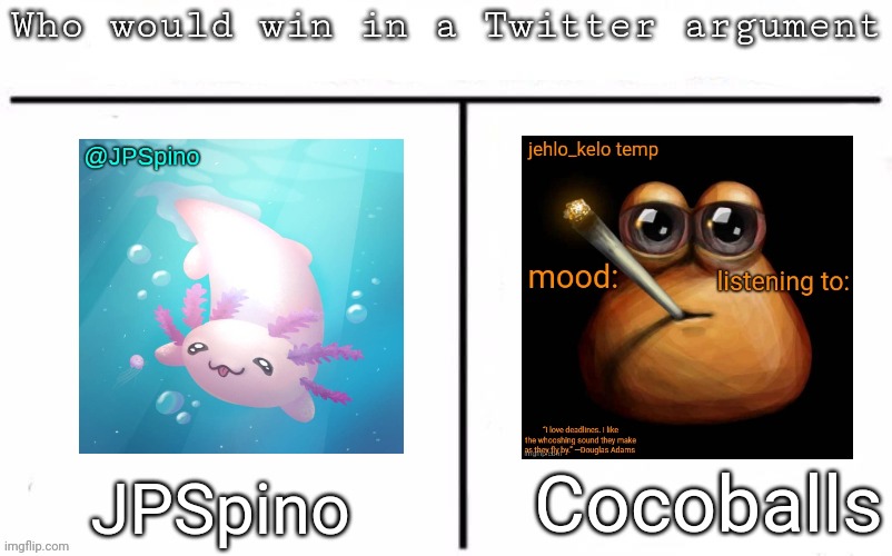 Pitting random mfs against each other | Cocoballs; JPSpino | image tagged in pitting random mfs against each other | made w/ Imgflip meme maker