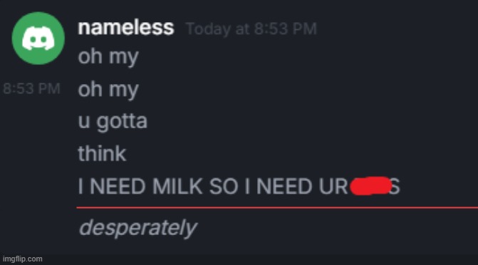 average discord encounter: | image tagged in unfunny | made w/ Imgflip meme maker