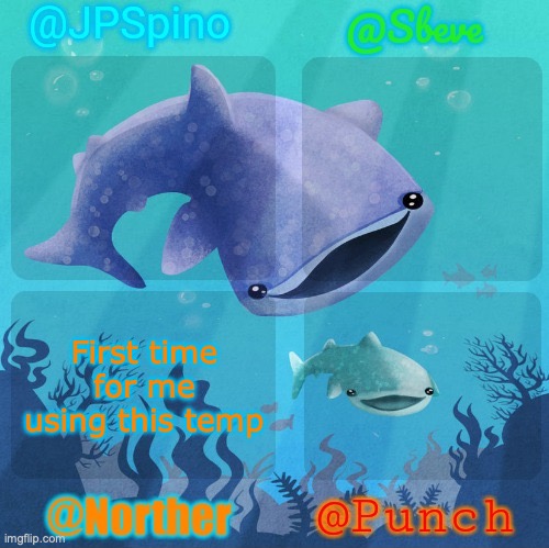 Are there any other 4-way shared temps? | First time for me using this temp | image tagged in spino sbeve norther punch shared temp | made w/ Imgflip meme maker