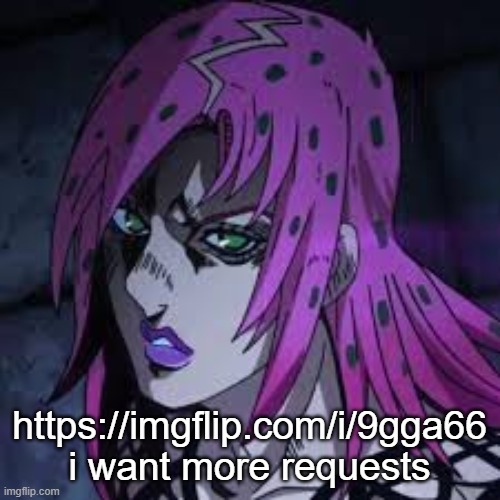 https://imgflip.com/i/9gga66 | https://imgflip.com/i/9gga66
i want more requests | image tagged in diavolo | made w/ Imgflip meme maker