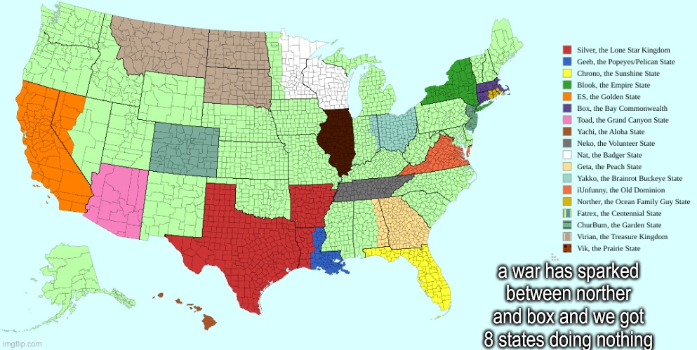 a war has sparked between norther and box and we got 8 states doing nothing | made w/ Imgflip meme maker