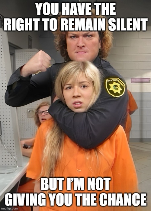 remain silent | YOU HAVE THE RIGHT TO REMAIN SILENT; BUT I’M NOT GIVING YOU THE CHANCE | image tagged in memes | made w/ Imgflip meme maker