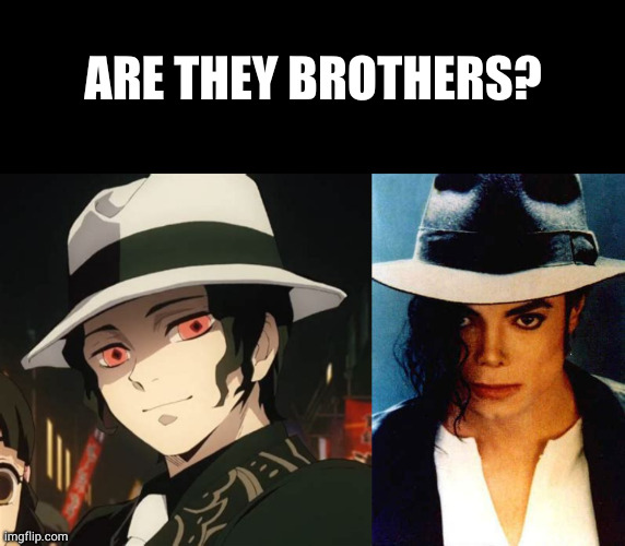 ARE THEY BROTHERS? | image tagged in memes,blank transparent square | made w/ Imgflip meme maker