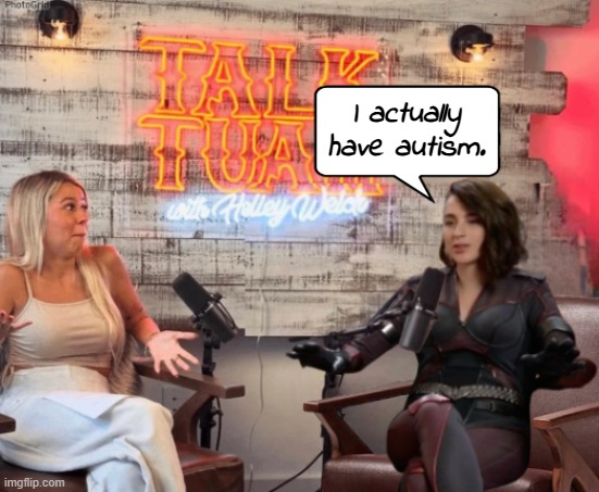 Talk Tuah guest, Stormfront | I actually have autism. | image tagged in talk tuah guest stormfront | made w/ Imgflip meme maker