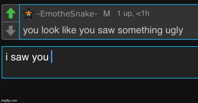I saw you | image tagged in i saw you | made w/ Imgflip meme maker