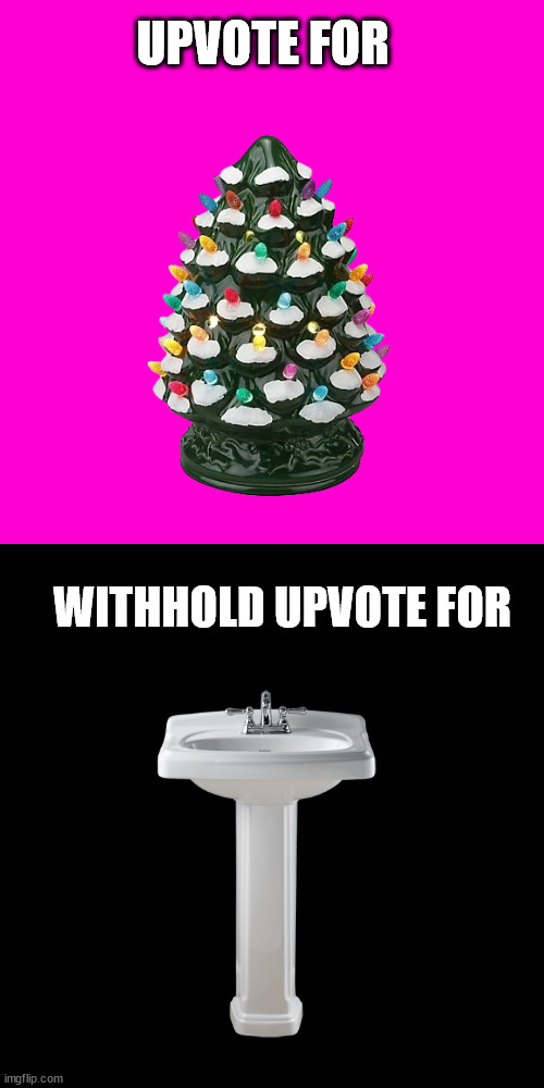 so glad you streamlined the concept! | UPVOTE FOR; WITHHOLD UPVOTE FOR | image tagged in blank hot pink background,solution,good,anyone can do it,no need to be upset about it,six | made w/ Imgflip meme maker