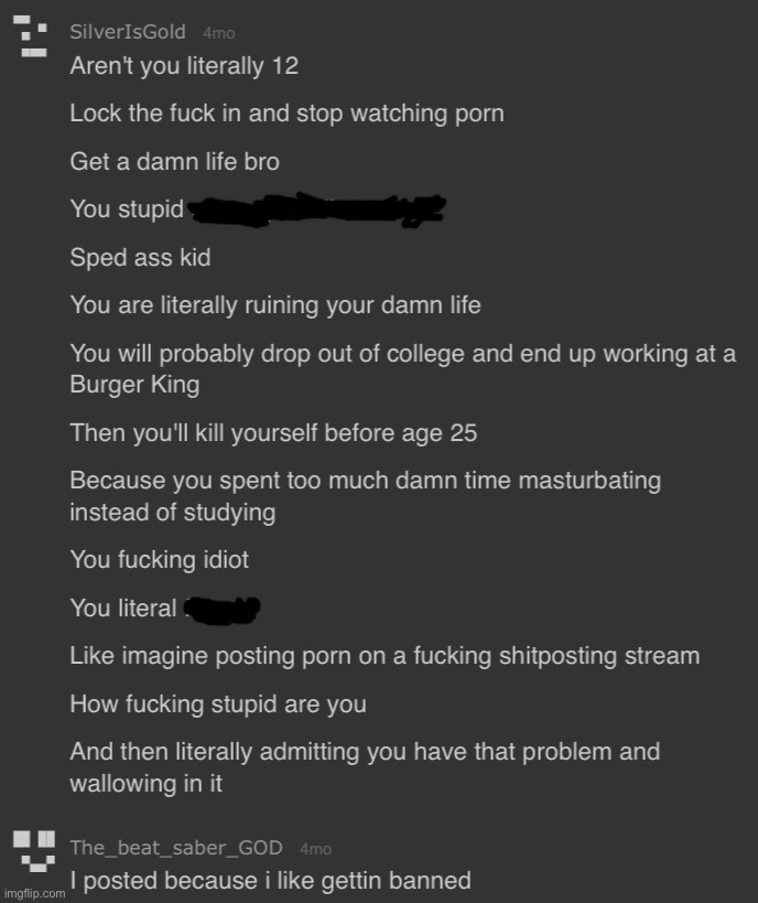 1) This beatsabergod kid is 12, not 15 and 2) He also frequently posted porn in this stream before | made w/ Imgflip meme maker
