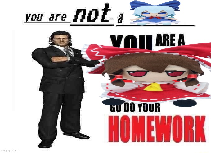 you are not a X | image tagged in you are not a x | made w/ Imgflip meme maker