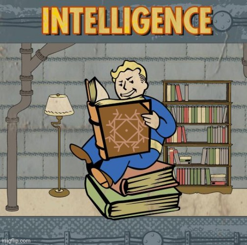 Fallout Intelligence | image tagged in fallout intelligence | made w/ Imgflip meme maker