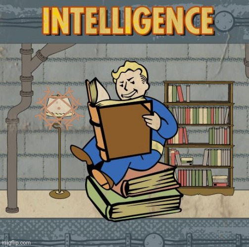 Fallout Intelligence | image tagged in fallout intelligence | made w/ Imgflip meme maker