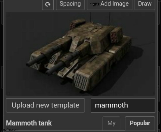 Mammoth tank | image tagged in mammoth tank | made w/ Imgflip meme maker