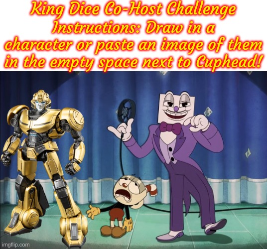 The King Dice Co-Host Challenge: Badassatron! | image tagged in king dice co-host challenge | made w/ Imgflip meme maker