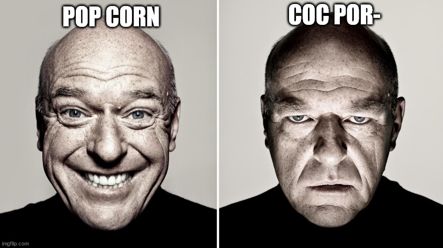 uh oh that's kinda nsfw | COC POR-; POP CORN | image tagged in dean norris's reaction,nsfw,nsfw alert,your mom,ur mom,name soundalikes | made w/ Imgflip meme maker