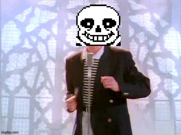 Sans rickrolling | image tagged in sans rickrolling | made w/ Imgflip meme maker