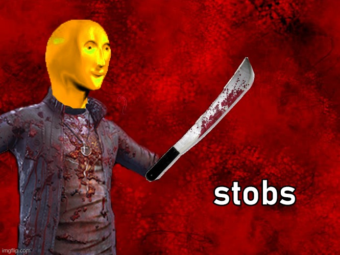 stobs | image tagged in stobs | made w/ Imgflip meme maker