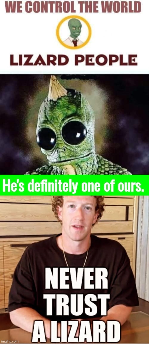 Marx Cuckerborg is a Reptillion | image tagged in shapeshifting lizard,mark zuckerberg blank sign | made w/ Imgflip meme maker