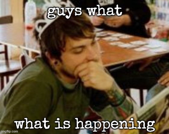 frankiee | guys what; what is happening | image tagged in guy wearing tiara | made w/ Imgflip meme maker