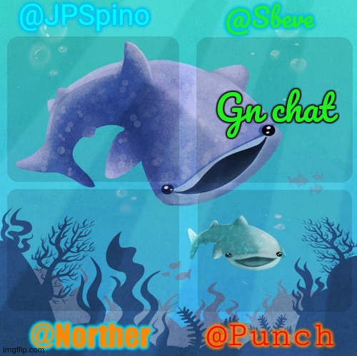 Spino, sbeve, norther, punch shared temp | Gn chat | image tagged in spino sbeve norther punch shared temp | made w/ Imgflip meme maker