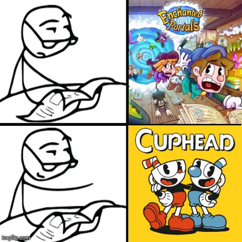 Enchanted Portals SUX Cuphead RULES! | image tagged in newspaper guy,cuphead,newspaper,drake meme,stickfigure,video games | made w/ Imgflip meme maker