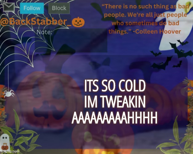 Fuckin terrible here I wish I had a certain someone to keep me warm...cough | ITS SO COLD IM TWEAKIN AAAAAAAAAHHHH | image tagged in pemboy forn | made w/ Imgflip meme maker