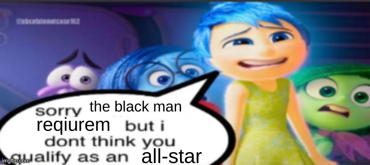 the black man reqiurem all-star | made w/ Imgflip meme maker