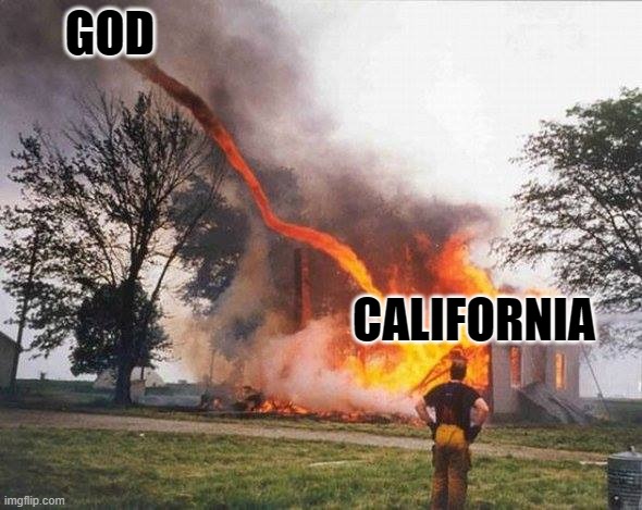 I smite thee! | GOD CALIFORNIA | image tagged in i smite thee | made w/ Imgflip meme maker