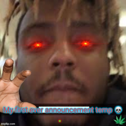 Temp esnake 1 | My first ever announcement temp 💀 | image tagged in temp esnake 1 | made w/ Imgflip meme maker