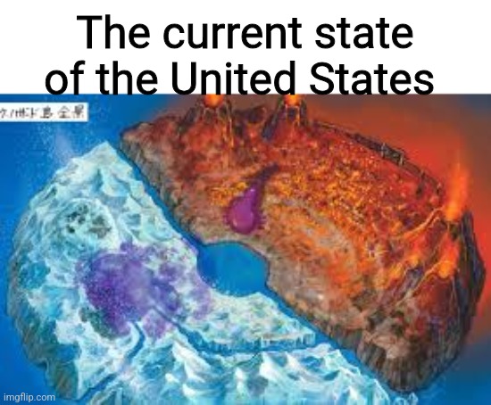 The current state of the United States | made w/ Imgflip meme maker