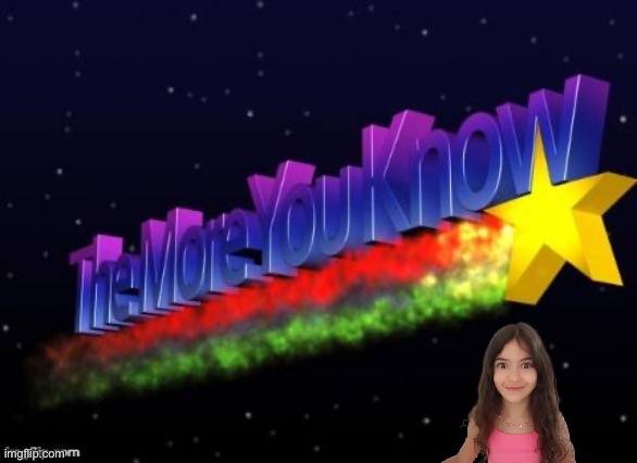 The More You Know - Bella Mir | image tagged in the more you know,adorable,girl,sister,instagram,miami | made w/ Imgflip meme maker