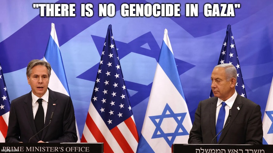 i got jokes | "THERE  IS  NO  GENOCIDE  IN  GAZA" | image tagged in us government | made w/ Imgflip meme maker