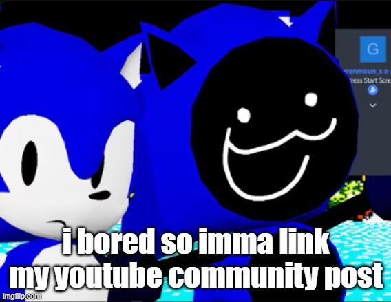 collect my green mountains | i bored so imma link my youtube community post | image tagged in collect my green mountains | made w/ Imgflip meme maker