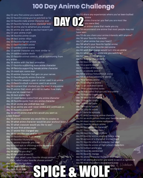 I don't think anything can change my mind | DAY 02; SPICE & WOLF | image tagged in 100 day anime challenge | made w/ Imgflip meme maker