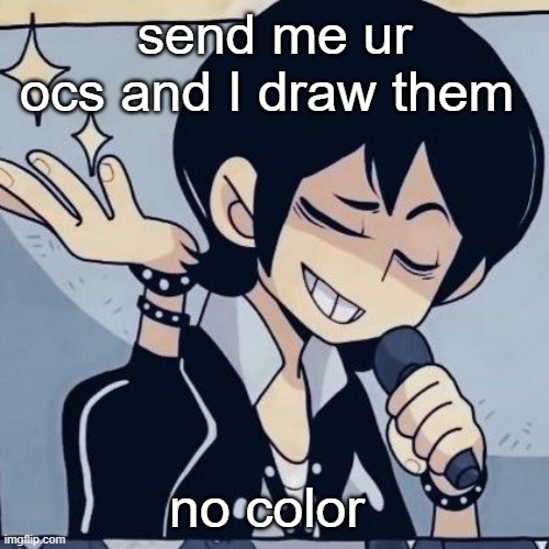 Tophamhatkyo just sayin | send me ur ocs and I draw them; no color | image tagged in tophamhatkyo just sayin | made w/ Imgflip meme maker