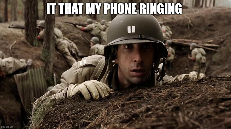 us army commander | IT THAT MY PHONE RINGING | image tagged in us army commander | made w/ Imgflip meme maker