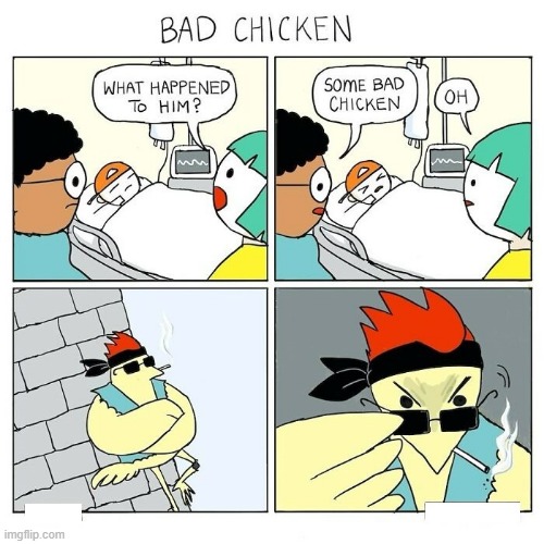 Bad Chicken | image tagged in comics | made w/ Imgflip meme maker