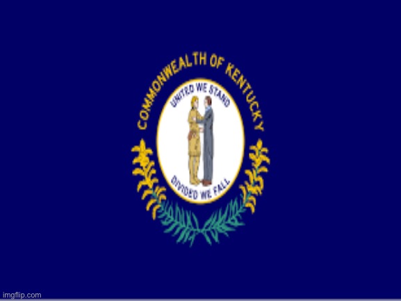 Does anyone else live in Kentucky? | made w/ Imgflip meme maker