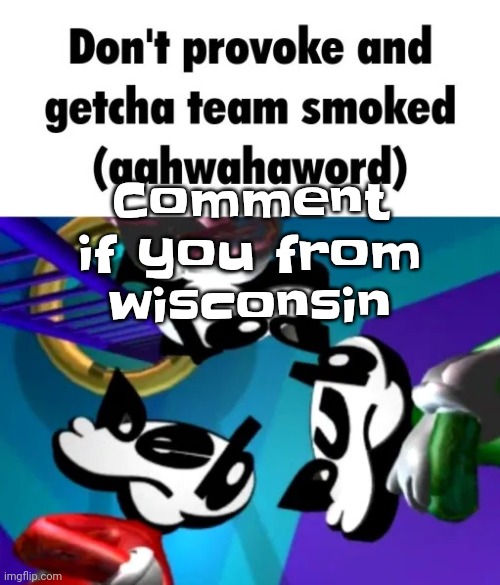 first few seconds of weapon of choice lore | Comment if you from wisconsin | image tagged in first few seconds of weapon of choice lore | made w/ Imgflip meme maker