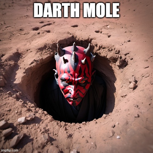 Darth Mole | DARTH MOLE | image tagged in darth maul,mole,pun | made w/ Imgflip meme maker