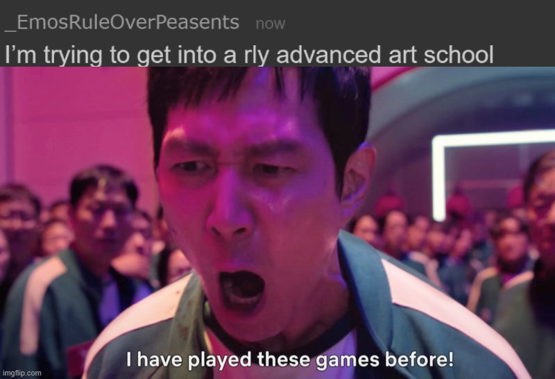 doing it with a better temp | image tagged in i've played these games before | made w/ Imgflip meme maker