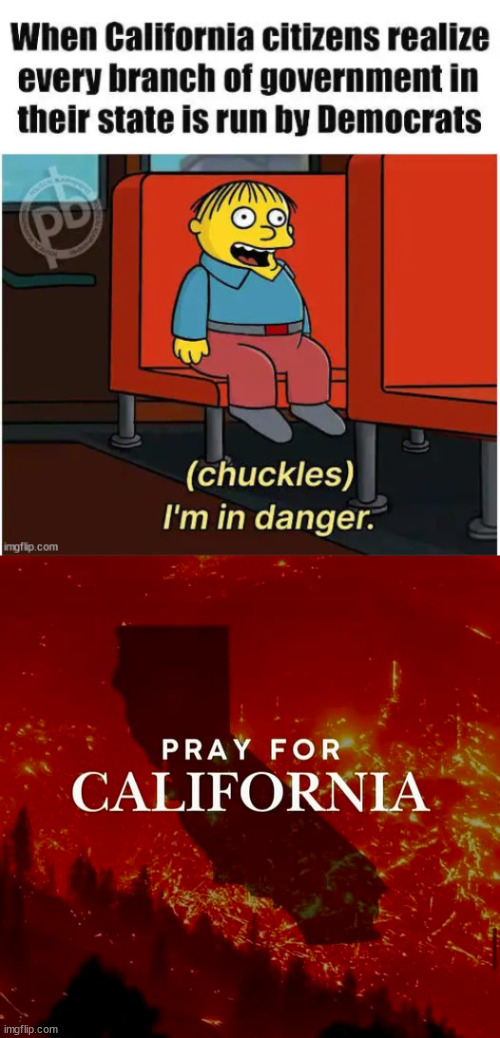 Pray for California... you know libs won't | image tagged in pray for california,libs will not do it | made w/ Imgflip meme maker