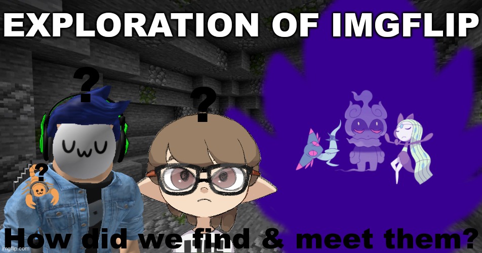 A little origin story of how did Kage, Melody, and Nagabiku met Paleo and Blook.mp3 | made w/ Imgflip meme maker