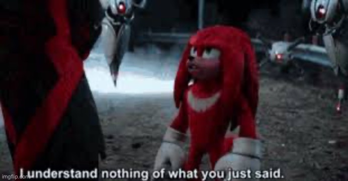 New template | image tagged in i understand nothing of what you just said | made w/ Imgflip meme maker